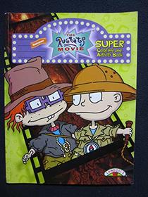 The Rugrats Movie : Super Coloring & Activity Book