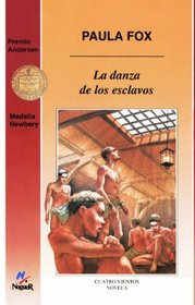 La Danza De Los Esclavos (The Slave Dancer) (Turtleback School & Library Binding Edition) (Cuatro Vientos) (Spanish Edition)