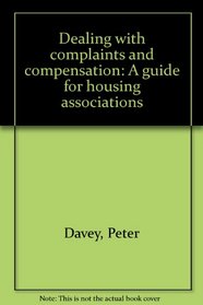 Dealing with complaints and compensation: A guide for housing associations