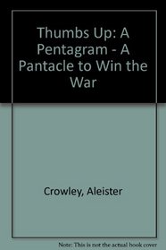 Thumbs Up: A Pentagram - A Pantacle to Win the War
