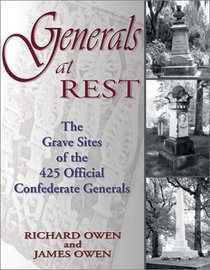 Generals at Rest: The Grave Sites of the 425 Official Confederate Generals