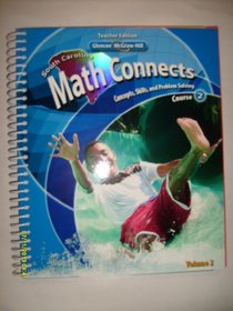 Glencoe Mcgraw-hill TE South Carolina Math Connects Course 2 (Concepts, Skills, and Problem Solving) Volume 2