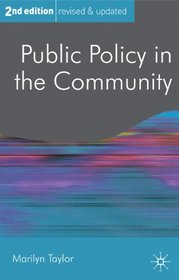 Public Policy in the Community (Public Policy and Politics)