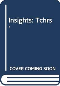 Insights: Tchrs'