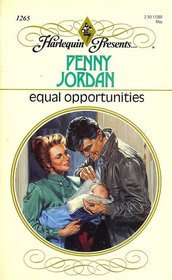 Equal Opportunities (Harlequin Presents, No 1265)