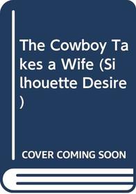 The Cowboy Takes a Wife (Desire)