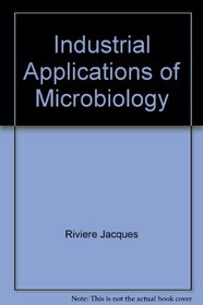 Industrial applications of microbiology