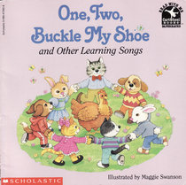 One, Two, Buckle My Shoe and Other Learning Songs