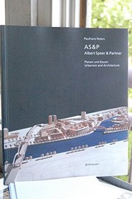 As&P, Albert Speer & Partner: Planen Und Bauen = Urbanism and Architecture