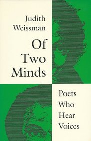 Of Two Minds: Poets Who Hear Voices