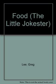 Food (The Little Jokester)