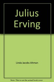 Julius Erving: Doctor J and Julius W (Black American athletes)