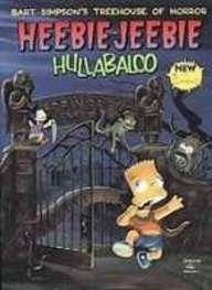 Bart Simpson's Treehouse of Horror: Heebie-jeebie Hullabaloo