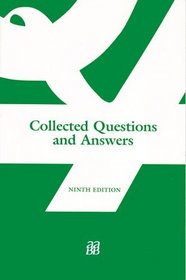 Collected Questions and Answers, 9th edition