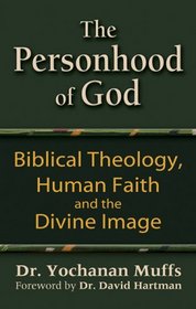 The Personhood of God: Biblical Theology, Human Faith And the Divine Image