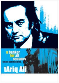 A Banker for All Seasons: Crooks and Cheats Inc.