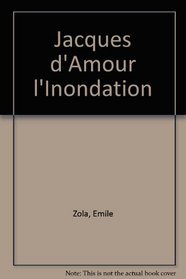 Jacques d'Amour l'Inondation (French Edition)