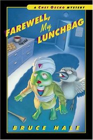 Farewell, My Lunchbag: A Chet Gecko Mystery