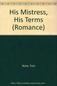 His Mistress, His Terms (Romance HB)