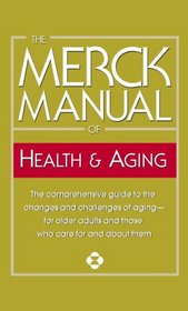 Merck Manual of Health & Aging (Merck Manual of Health and Aging)