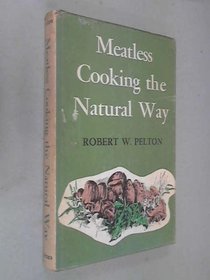 Meatless cooking the natural way