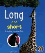 Long And Short: An Animal Opposites Book (A+ Books)
