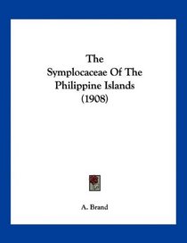 The Symplocaceae Of The Philippine Islands (1908)