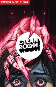 Clean Room Vol. 1: Immaculate Conception