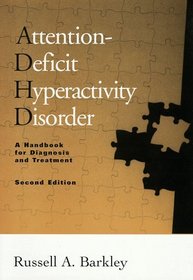 Attention-Deficit Hyperactivity Disorder: A Handbook for Diagnosis and Treatment, Second Edition
