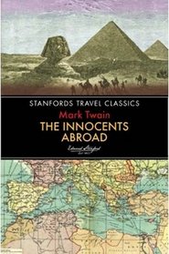 The Innocents Abroad (Stanfords Travel Classics)