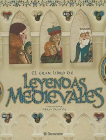 El Gran Libro de Leyendas Medievales (Spanish Edition)