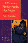 Full Woman, Fleshly Apple, Hot Moon: Selected Poems