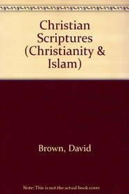 Christian Scriptures (Christianity & Islam S)