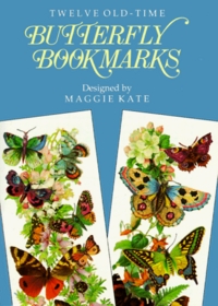 Twelve Old-Time Butterfly Bookmarks (Small-Format Bookmarks)