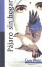 Pajaro Sin Hogar (Spanish Edition)