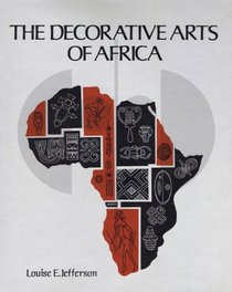 The Decorative Arts of Africa (A Studio book)