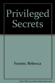 Priviledged Secrets