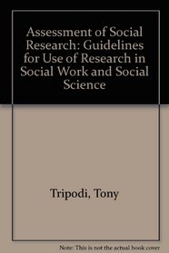 Assessment of Social Research: Guidelines for the Use of Research in Social Work and Social Science