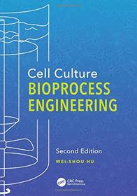 Cell Culture Bioprocess Engineering, Second Edition