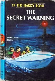 The Secret Warning (Hardy Boys, Book 17)