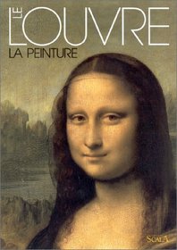 Le Louvre : La Peinture