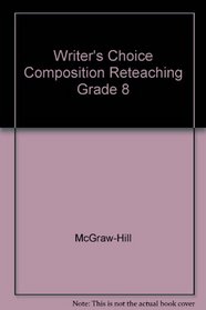 Writer's Choice Composition Reteaching Grade 8