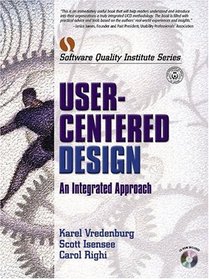 User-Centered Design: An Integrated Approach (Software Quality Institute Series)