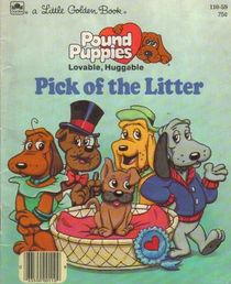 Pick of the Litter (Little Golden Readers/Pound Puppies)