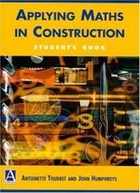 Applying Maths in Construction: Student's Book