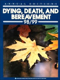 Dying, Death, and Bereavement 1998-99 (Dying, Death, and Bereavement, 4th ed)