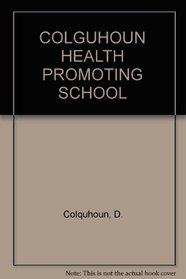 COLGUHOUN HEALTH PROMOTING SCHOOL
