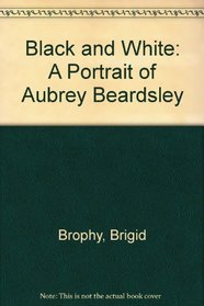 Black and White: A Portrait of Aubrey Beardsley