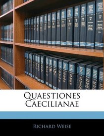Quaestiones Caecilianae (Latin Edition)