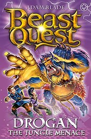 Beast Quest: 97: Drogan the Jungle Menace